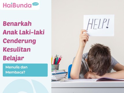 Benarkah Anak Laki-laki Cenderung Kesulitan Belajar Menulis dan Membaca?
