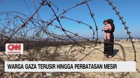 VIDEO: Warga Gaza Terusir Hingga Perbatasan Mesir