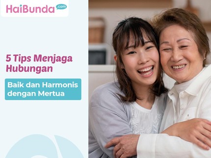 5 Tips Menjaga Hubungan Baik dan Harmonis dengan Mertua