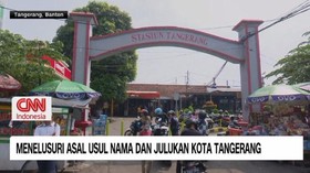 VIDEO: Menelusuri Asal Usul Kota Tangerang