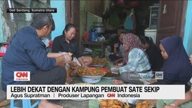 VIDEO: Lebih Dekat Dengan Kampung Pembuat Sate Sekip