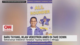 VIDEO: Baru Tayang, Iklan Videotron Anies di Take Down