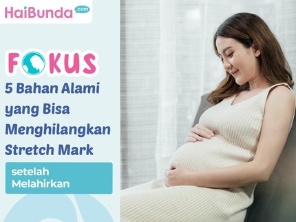 5 Bahan Alami yang Bisa Menghilangkan Stretch Mark setelah Melahirkan