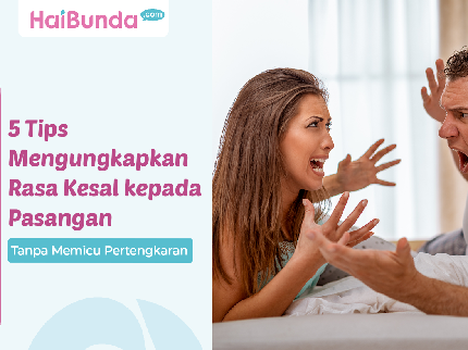 5 Tips Mengungkapkan Rasa Kesal kepada Pasangan Tanpa Memicu Pertengkaran