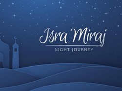 Isra Miraj 2024 Berapa Hijriah? Ini Penjelasan hingga Sejarah Singkatnya