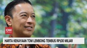 VIDEO: Harta Kekayaan Tom Lembong Tembus Rp100 Miliar