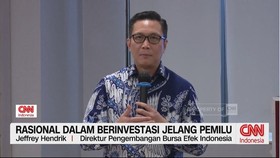 VIDEO: Rasional Dalam Berinvestasi Jelang Pemilu