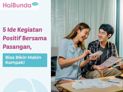 5 Ide Kegiatan Positif Bersama Pasangan, Bisa Bikin Makin Kompak!
