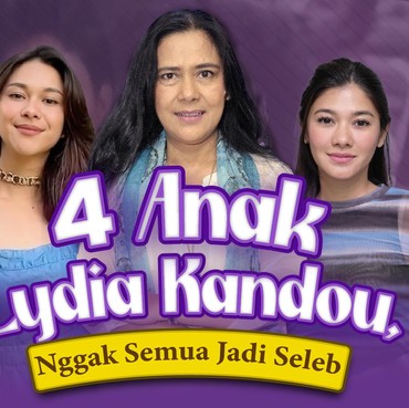 Infografis: 4 Anak Lydia Kandou, Nggak Semua Jadi Seleb