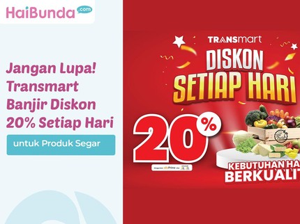 Jangan Lupa! Transmart Banjir Diskon 20% Setiap Hari untuk Produk Segar