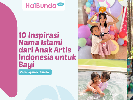 10 Inspirasi Nama Islami dari Anak Artis Indonesia untuk Bayi Perempuan Bunda