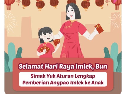 Simak Yuk Aturan Lengkap Pemberian Angpao Imlek ke Anak