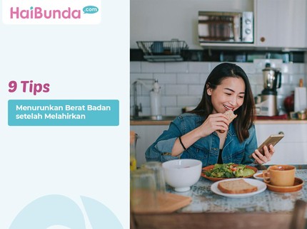 9 Tips Menurunkan Berat Badan setelah Melahirkan