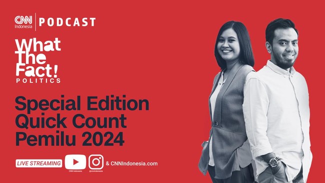 Simak What The Fact! Politics Special Edition Quick Count Pemilu 2024 pukul 18.30 WIB yang tayang secara live streaming.