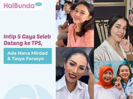 Intip 5 Gaya Seleb Datang ke TPS, Ada Nana Mirdad & Tasya Farasya