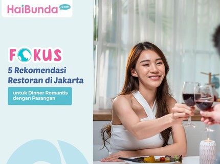 5 Rekomendasi Restoran di Jakarta untuk Dinner Romantis dengan Pasangan
