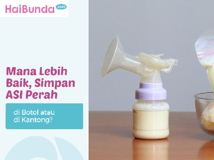 Mana Lebih Baik, Simpan ASI Perah di Botol atau di Kantong?