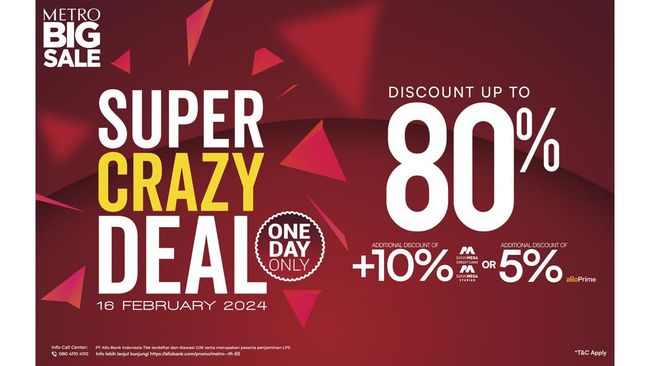 Promo METRO Big Sale-Super Crazy Deal ini berlaku diskon hingga 80%+10% yang berlangsung satu hari saja pada Jumat (16/2).