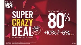 METRO Super Crazy Deal Diskon hingga 80%+10%, Berlaku Cuma Hari Ini!