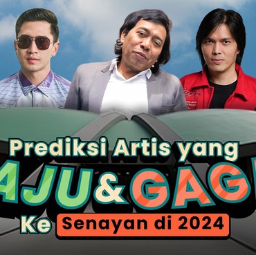 Infografis: Prediksi Artis yang Maju dan Gagal ke Senayan di 2024