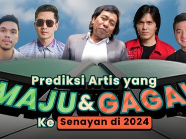 img-title Infografis: Prediksi Artis yang Maju dan Gagal ke Senayan di 2024