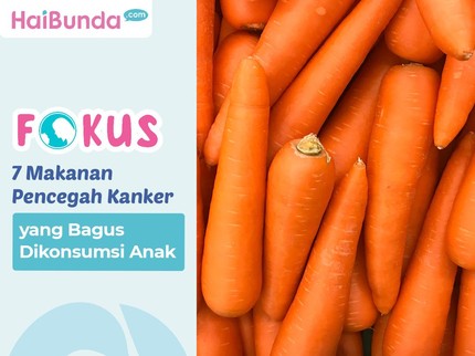 7 Makanan Pencegah Kanker yang Bagus Dikonsumsi Anak, Ada Ikan & Brokoli