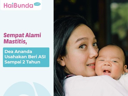 Sempat Alami Mastitis, Dea Ananda Usahakan Beri ASI Sampai 2 Tahun