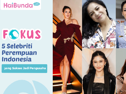 5 Selebriti Perempuan Indonesia yang Sukses Jadi Pengusaha