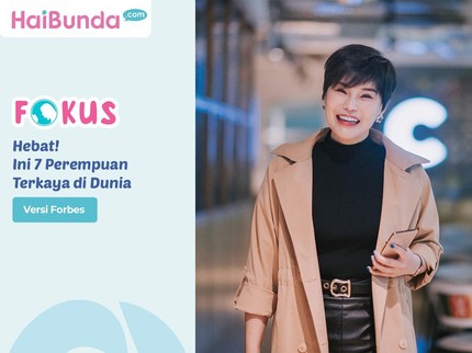 Hebat! Ini 7 Perempuan Terkaya di Dunia Versi Forbes