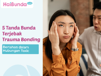 5 Tanda Bunda Terjebak Trauma Bonding, Bertahan dalam Hubungan Toxic