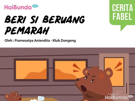 Cerita Fabel: Beri Si Beruang Pemarah