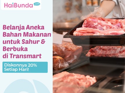 Belanja Aneka Bahan Makanan untuk Sahur & Berbuka di Transmart, Diskonnya 20% Setiap Hari!