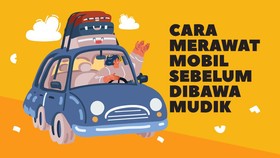 INFOGRAFIS: Cara Merawat Mobil Sebelum Dibawa Mudik