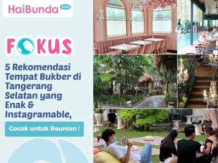 5 Rekomendasi Tempat Bukber di Tangerang Selatan yang Enak & Instagramable, Cocok untuk Reunian