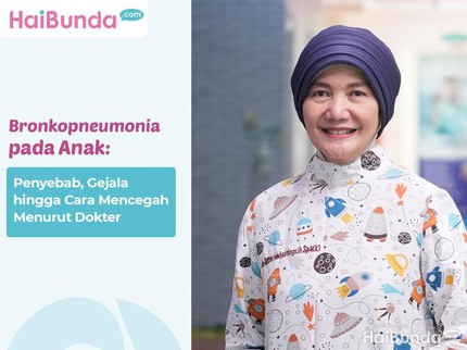 Bronkopneumonia pada Anak: Penyebab, Gejala hingga Cara Mencegah Menurut Dokter