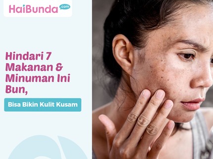 Hindari 7 Makanan & Minuman Ini Bun, Bisa Bikin Kulit Kusam