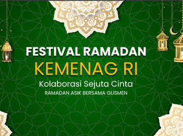 img-title Festival Ramadan Kemenag RI Kolaborasi Sejuta Cinta Bersama Gusmen
