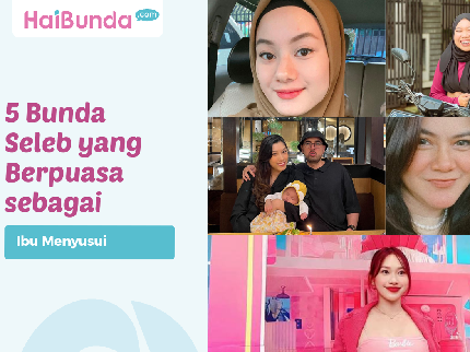 5 Bunda Seleb yang Berpuasa sebagai Ibu Menyusui