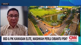 VIDEO: BSD dan PIK Kawasan Elite, Masihkah Perlu Dibantu PSN?
