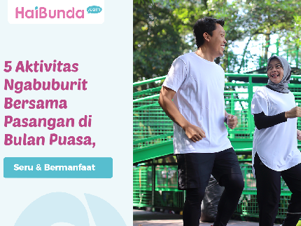 5 Aktivitas Ngabuburit Bersama Pasangan di Bulan Puasa, Seru & Bermanfaat