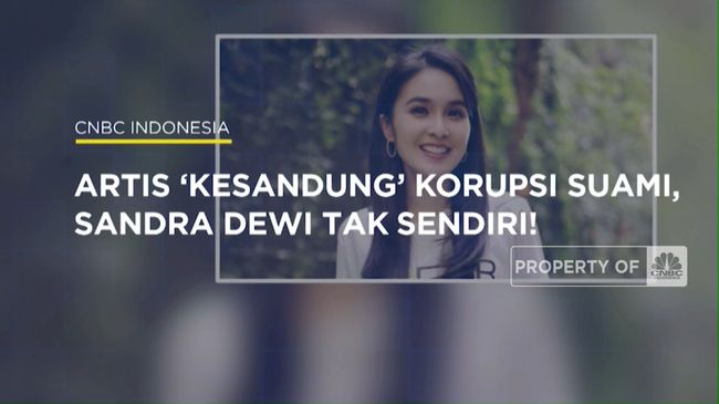 Artis 'Kesandung' Korupsi Suami, Sandra Dewi Tak Sendiri!