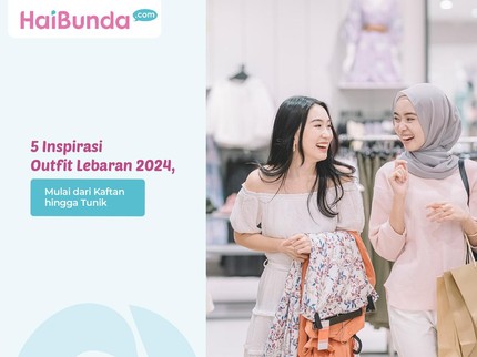 5 Inspirasi Outfit Lebaran 2024, Mulai dari Kaftan hingga Tunik