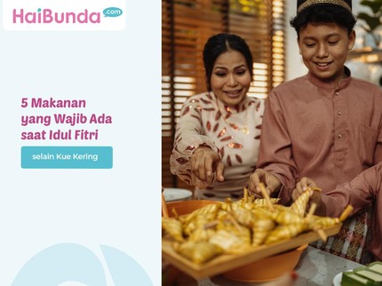 5 Makanan yang Wajib Ada saat Idul Fitri selain Kue Kering