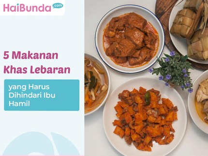 5 Makanan Khas Lebaran yang Harus Dihindari Ibu Hamil