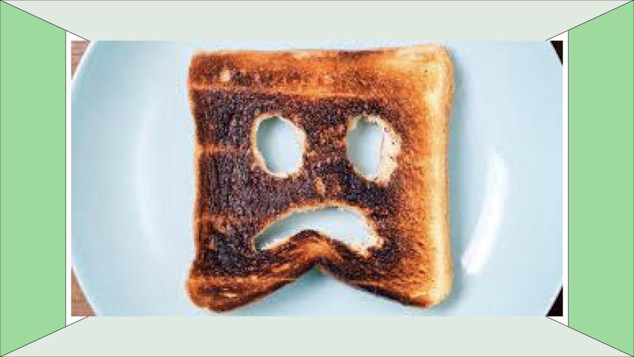 Mengenal Burnt Toast Theory: Sebuah Kesialan yang Menyelamatkan