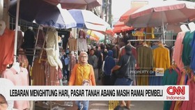VIDEO: Lebaran Menghitung Hari, Pasar Tanah Abang Masih Ramai Pembeli