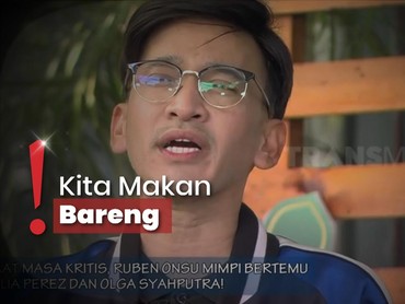 Cerita Ruben Onsu bertemu Olga dan Jupe di Mimpi: Ya Lo Balik Lah