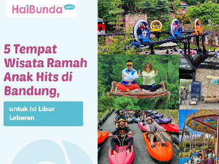 5 Tempat Wisata Ramah Anak Hits di Bandung, untuk Isi Libur Lebaran