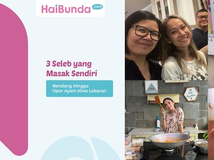 3 Seleb yang Masak Sendiri Rendang Hingga Opor Ayam Khas Lebaran