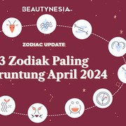 3 Zodiak Paling Beruntung Sepanjang April 2024